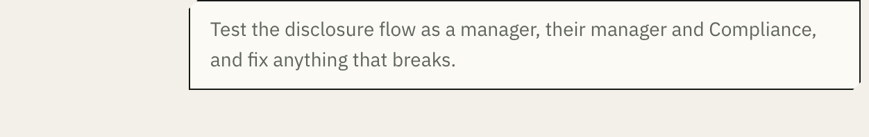 The request: test the disclosure flow as three people and fix anything that breaks.